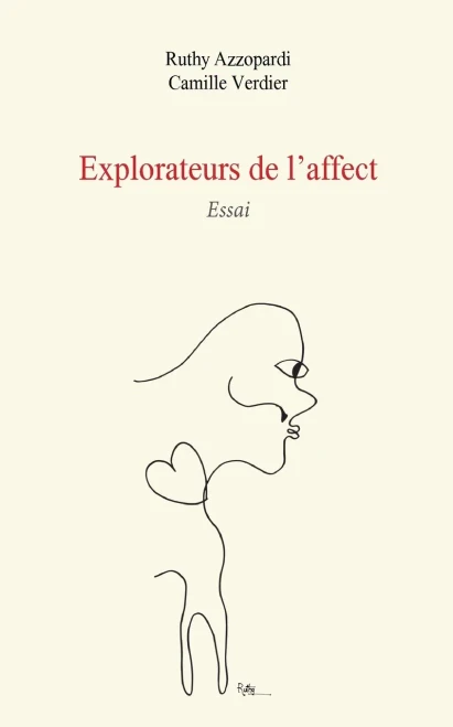 Explorateurs De L'Affect: Essai (French Edition)
