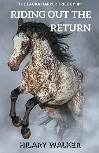 Riding Out The Return (The Laura Harper Trilogy)