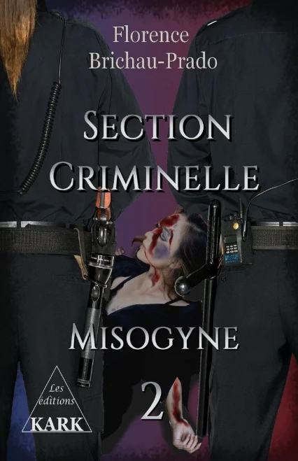 Section Criminelle 2: Misogyne (French Edition)