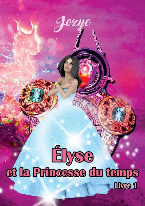 Elyse Et La Princesse Du Temps (French Edition)