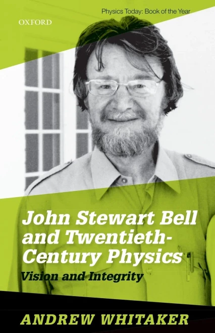John Stewart Bell And Twentieth Century Physics