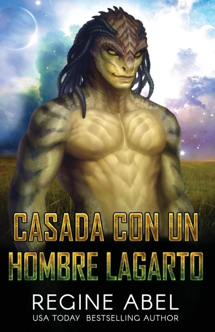Casada Con Un Hombre Lagarto (Spanish Edition)
