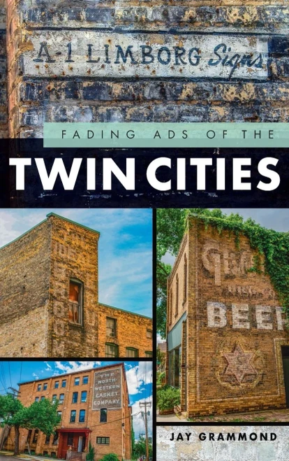 Fading Ads Of The Twin Cities - 9781540250797