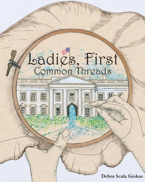 Ladies, First: Common Threads - 9781736725450