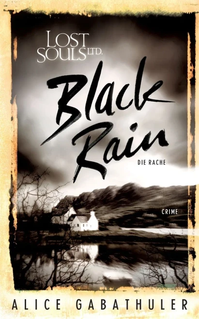 Black Rain: Lost Souls Ltd. (German Edition)