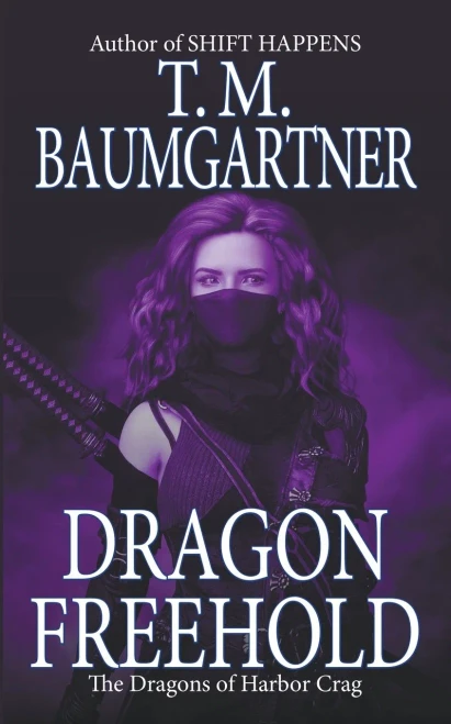 Dragon Freehold (The Dragons Of Harbor Crag)