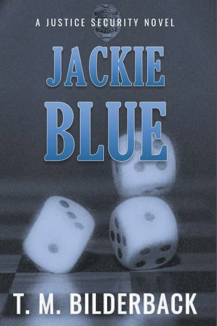 Jackie Blue - A Justice Security Novel: Null