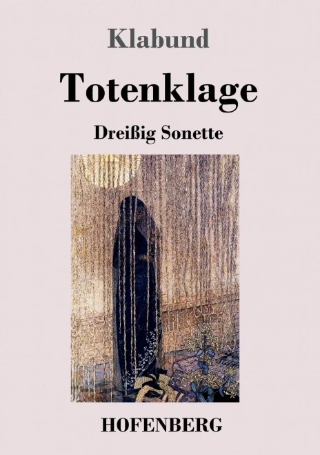 Totenklage: Dreißig Sonette (German Edition)