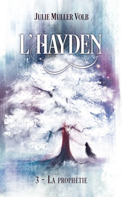 L'Hayden - 3: La Prophétie (French Edition)