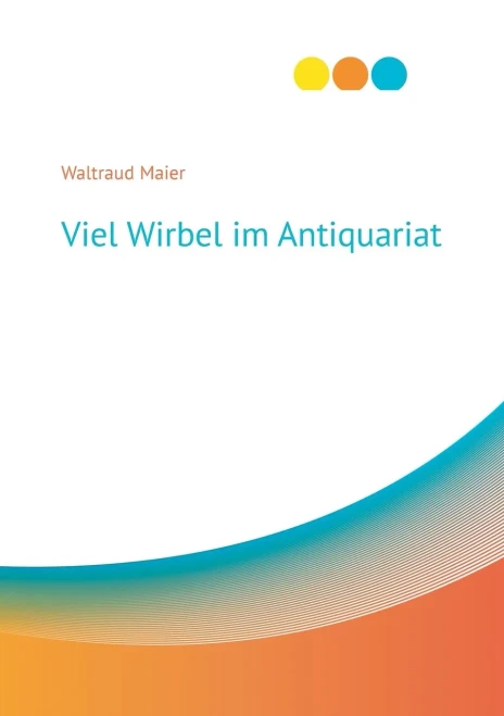 Viel Wirbel Im Antiquariat (German Edition)