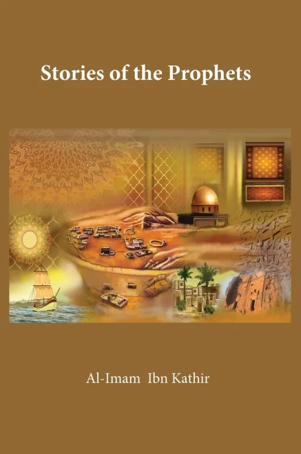 The Stories Of The Prophets - 9781643543666