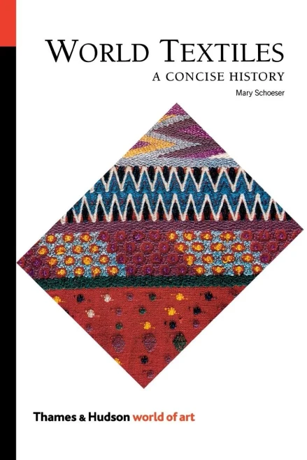 World Textiles: A Concise History (World of Art)
