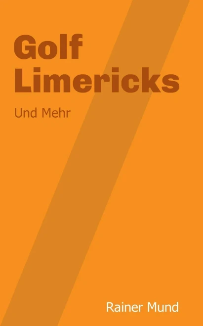 Golf Limericks: Und Mehr (German Edition)