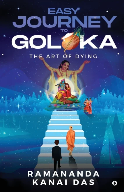 Easy Journey To Goloka: The Art Of Dying
