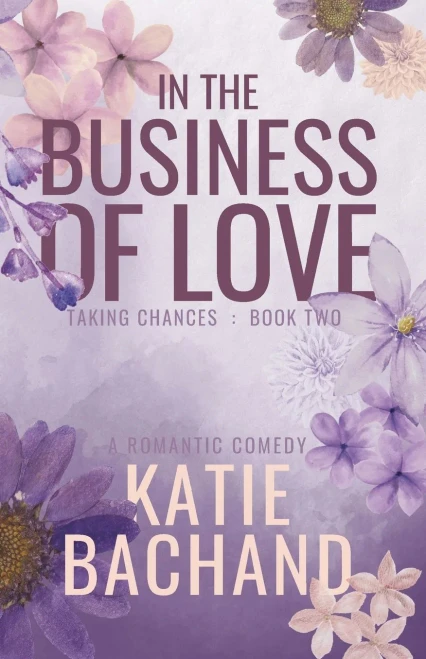 In The Business Of Love (Taking Chances)