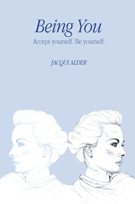 Being You: Accept Yourself. Be Yourself.