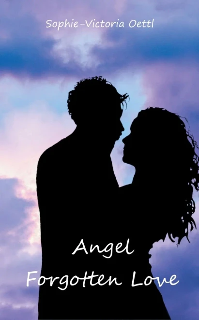 Angel - Forgotten Love (German Edition)