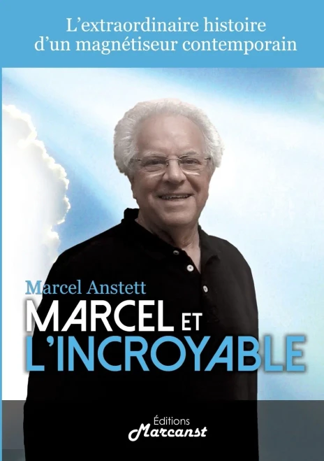 Marcel Et L'Incroyable (French Edition)