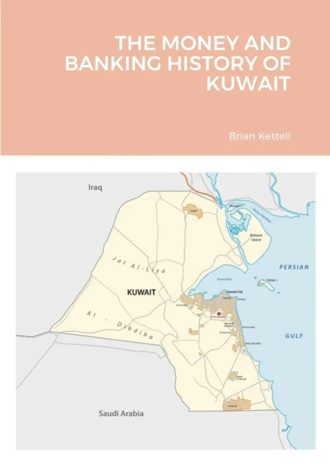 The Money And Banking History Of Kuwait