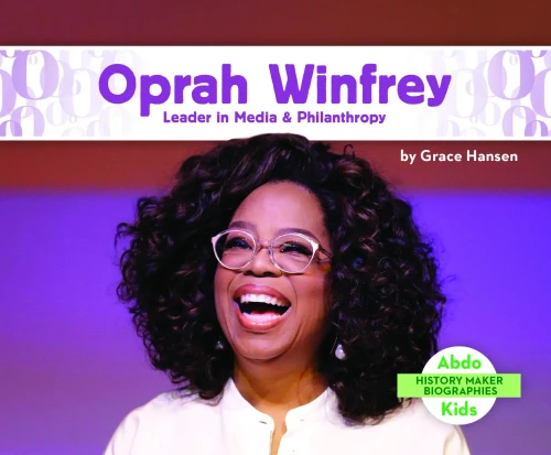 Oprah Winfrey: Leader in Media & Philanthropy (History Maker Bios (Lerner))