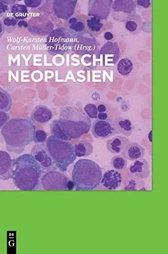 Myeloische Neoplasien (German Edition)