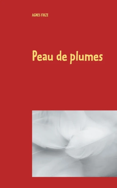 Peau De Plumes: Conte (French Edition)