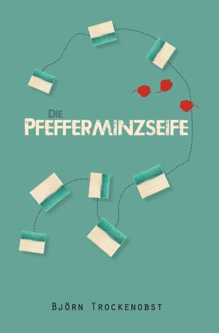Die Pfefferminzseife (German Edition)