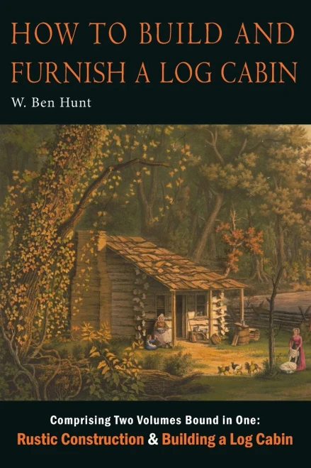 How To Build And Furnish A Log Cabin