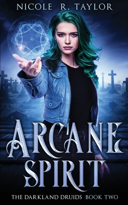 Arcane Spirit (The Darkland Druids)