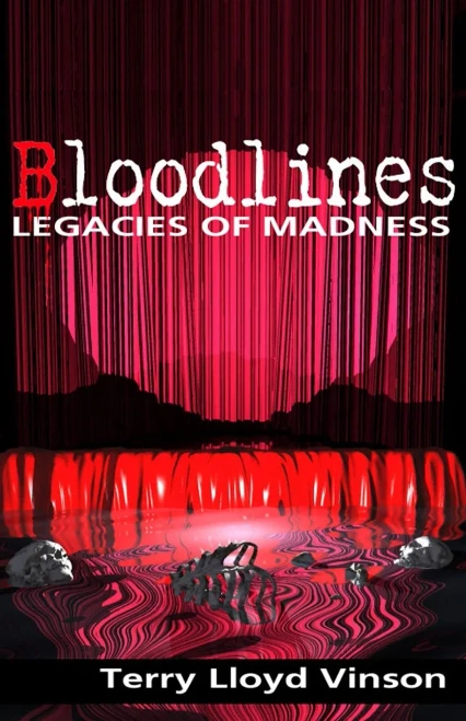Bloodlines - Legacies Of Madness