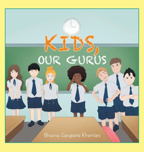 Kids, Our Gurus - 9781543767858