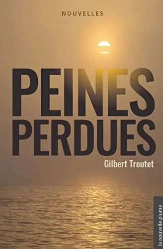 Peines Perdues (French Edition)