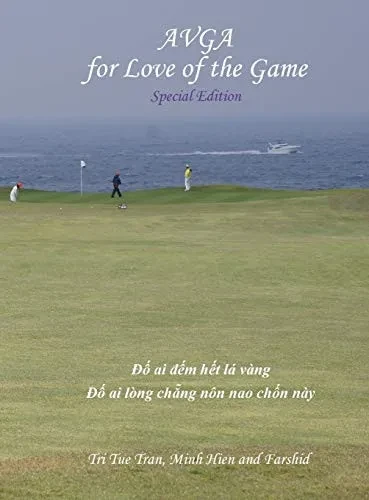 Australian Vietnamese Golf Association (AVGA): For Love of the Game - Special Edition