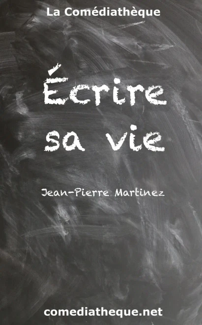 Écrire Sa Vie (French Edition)