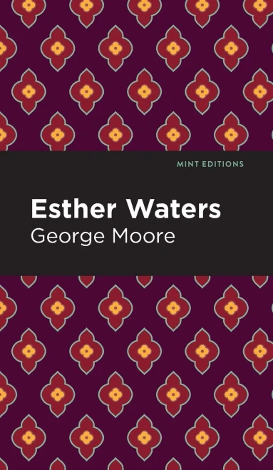Esther Waters (Mint Editions)