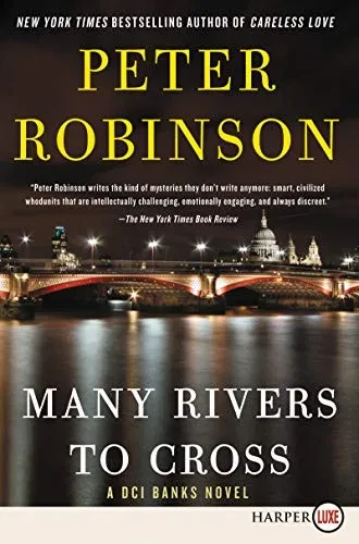 Many Rivers to Cross: A DCI Banks Novel (Inspector Banks Novels)