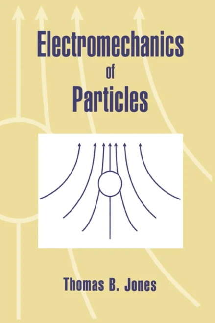 Electromechanics Of Particles