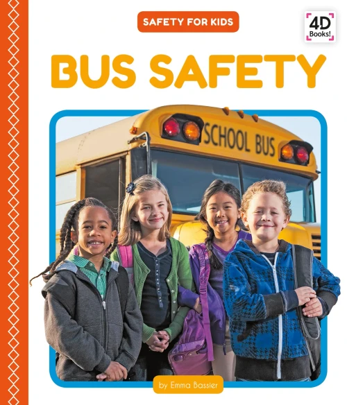Bus Safety (Safety For Kids)