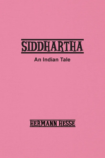 Siddhartha: An Indian Tale