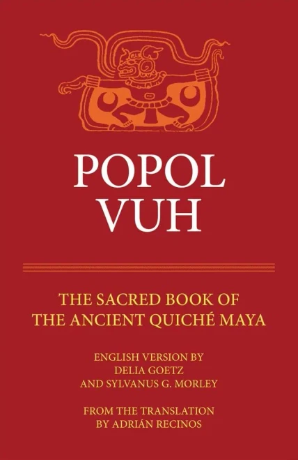 Popol Vuh: The Sacred Book of the Ancient Quiche Maya (Civilization of the American Indian (Paperback))