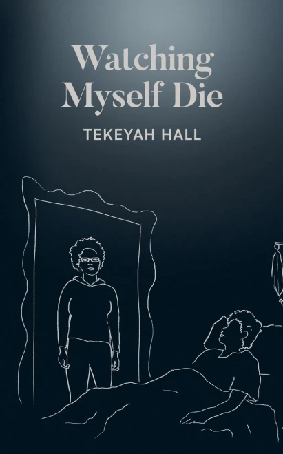 Watching Myself Die