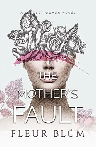 The Mother'S Fault