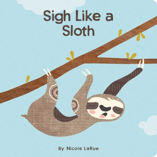 Sigh Like A Sloth