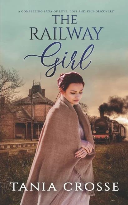 The Railway Girl A Compelling Saga Of Love, Loss And Self-Discovery (Devonshire Sagas)