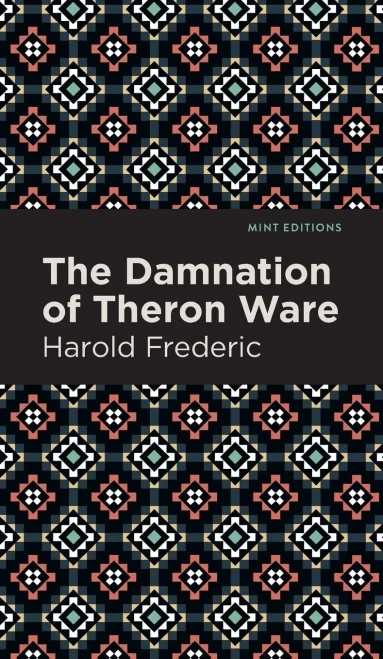 The Damnation Of Theron Ware (Mint Editions)