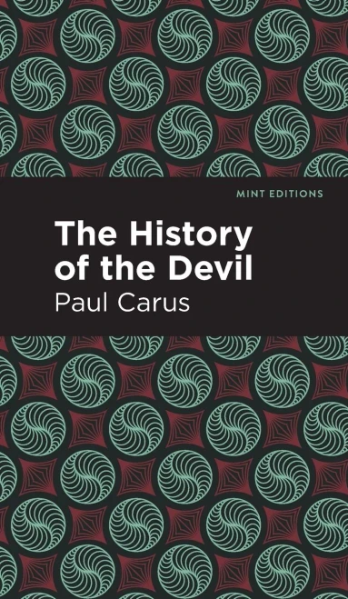 The History Of The Devil (Mint Editions)