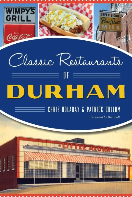 Classic Restaurants of Durham (American Palate)