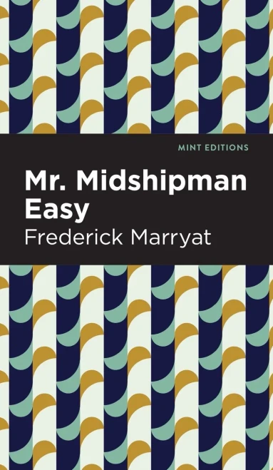 Mr. Midshipman Easy (Mint Editions)