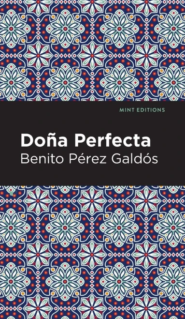 Doña Perfecta (Mint Editions)