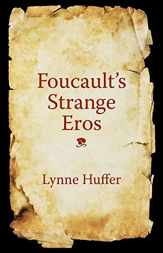 Foucault'S Strange Eros